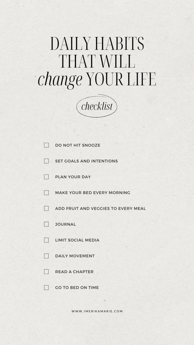 Daily Habits That Will Change Your Life | Erika Marie